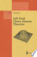 Self-Dual Chern-Simons Theories [E-Book] /