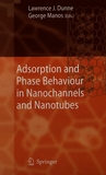 Adsorption and phase behaviour in nanochannels and nanotubes /
