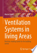 Ventilation Systems in living Areas [E-Book] : Decision-making Guide for the building owner /
