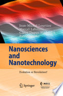 Nanosciences and Nanotechnology [E-Book] : Evolution or Revolution? /