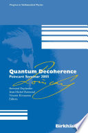 Quantum Decoherence [E-Book] : Poincaré Seminar 2005 /