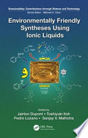 Environmentally friendly syntheses using ionic liquids [E-Book] /