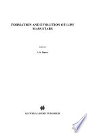 Formation and Evolution of Low Mass Stars [E-Book] /