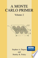 A Monte Carlo Primer [E-Book] : Volume 2 /