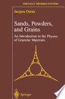 Sands, Powders, and Grains [E-Book] : An Introduction to the Physics of Granular Materials /