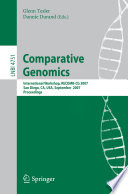 Comparative Genomics [E-Book] : RECOMB 2007 International Workshop, RECOMB-CG 2007, San Diego, CA, USA, September 16-18, 2007. Proceedings /
