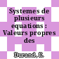 Systemes de plusieurs equations : Valeurs propres des matrices.