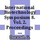 International Biotechnology Symposium 8. Vol. 2. Proceedings : Paris, 1988.