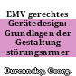 EMV gerechtes Gerätedesign: Grundlagen der Gestaltung störungsarmer Elektronik.
