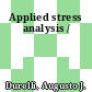 Applied stress analysis /