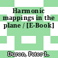 Harmonic mappings in the plane / [E-Book]