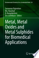 Metal, Metal Oxides and Metal Sulphides for Biomedical Applications [E-Book] /