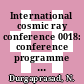 International cosmic ray conference 0018: conference programme and author index : Bangalore, 22.08.83-03.09.83.