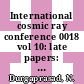 International cosmic ray conference 0018 vol 10: late papers: mg, sp sessions : Bangalore, 22.08.83-03.09.83.
