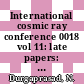 International cosmic ray conference 0018 vol 11: late papers: he, ea, mn sessions : Bangalore, 22.08.83-03.09.83.