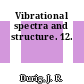 Vibrational spectra and structure. 12.