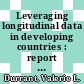 Leveraging longitudinal data in developing countries : report of a workshop [E-Book] /