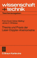 Theorie und Praxis der Laser Doppler Anemometrie.