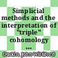 Simplicial methods and the interpretation of "triple" cohomology [E-Book] /