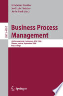 Business Process Management (vol. # 4102) [E-Book] / 4th International Conference, BPM 2006, Vienna, Austria, September 5-7, 2006, Proceedings
