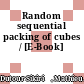 Random sequential packing of cubes / [E-Book]