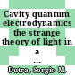 Cavity quantum electrodynamics the strange theory of light in a box [E-Book] /