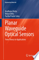 Planar Waveguide Optical Sensors [E-Book] : From Theory to Applications /