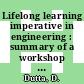 Lifelong learning imperative in engineering : summary of a workshop [E-Book] /
