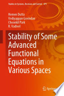 Stability of Some Advanced Functional Equations in Various Spaces [E-Book] /