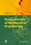 Fundamentals of biochemical engineering /