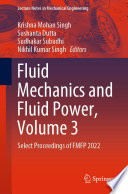 Fluid Mechanics and Fluid Power, Volume 3 [E-Book] : Select Proceedings of FMFP 2022 /