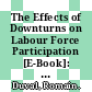 The Effects of Downturns on Labour Force Participation [E-Book]: Evidence and Causes /