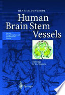 Human brain stem vessels : including the pineal gland and information of brain stem infarction /