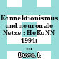 Konnektionismus und neuronale Netze : HeKoNN 1994: Beiträge zur Herbstschule : Münster, 10.10.94-14.10.94.