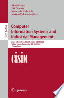 Computer Information Systems and Industrial Management [E-Book] : 22nd International Conference, CISIM 2023, Tokyo, Japan, September 22-24, 2023, Proceedings /