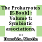 The Prokaryotes [E-Book] : Volume 1: Symbiotic associations, Biotechnology, Applied Microbiology /