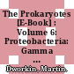 The Prokaryotes [E-Book] : Volume 6: Proteobacteria: Gamma Subclass /