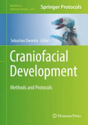 Craniofacial Development [E-Book] : Methods and Protocols  /