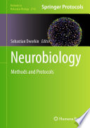 Neurobiology [E-Book] : Methods and Protocols /