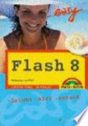 Flash 8 : Webseiten mit Pfiff : leicht, klar, sofort /