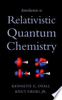 Introduction to relativistic quantum chemistry /