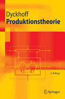 Produktionstheorie : Grundzüge der Produktionswirtschaft : 20 Tabellen /