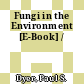 Fungi in the Environment [E-Book] /
