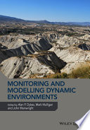 Monitoring and modelling dynamic environments : (A festschrift in memeory of Professor John B. Thornes) [E-Book] /
