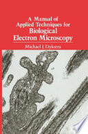 A manual of applied techniques for biological electron microscopy.