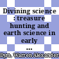 Divining science : treasure hunting and earth science in early modern Germany [E-Book] /