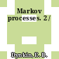 Markov processes. 2 /