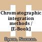 Chromatographic integration methods / [E-Book]