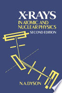 X-rays in atomic and nuclear physics /