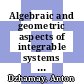 Algebraic and geometric aspects of integrable systems and random matrices : AMS Special Session, Algebraic and Geometric Aspects of Integrable Systems and Random Matrices, January 6-7, 2012, Boston, MA [E-Book] /
